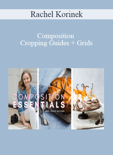 Rachel Korinek - Composition Cropping Guides + Grids