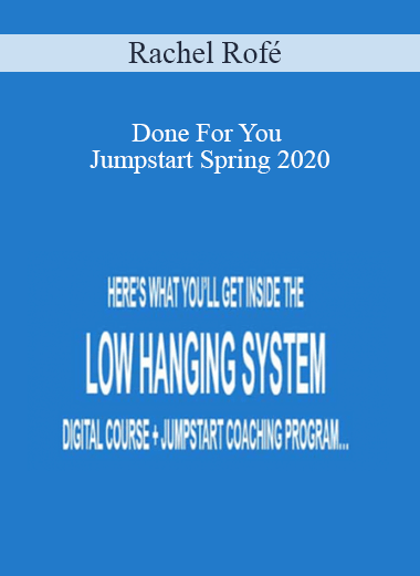 Rachel Rofé - Done For You Jumpstart Spring 2020