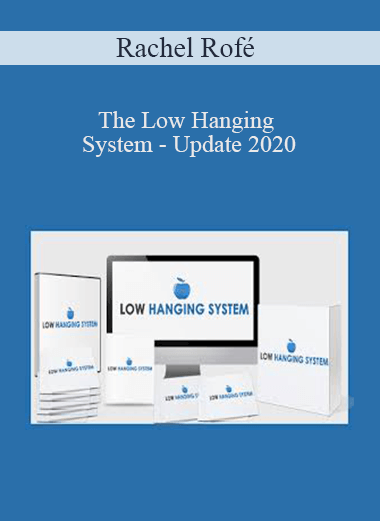 Rachel Rofé - The Low Hanging System - Update 2020