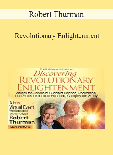 Robert Thurman - Revolutionary Enlightenment