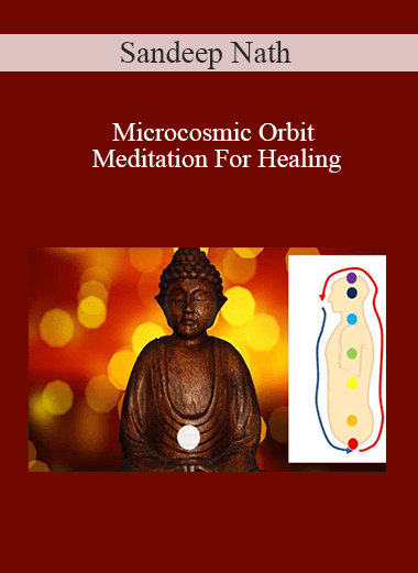 Sandeep Nath - Microcosmic Orbit Meditation For Healing