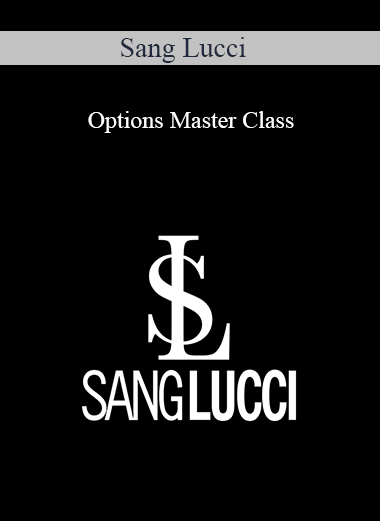 Sang Lucci - Options Master Class