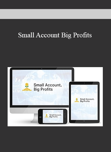 Small Account Big Profits