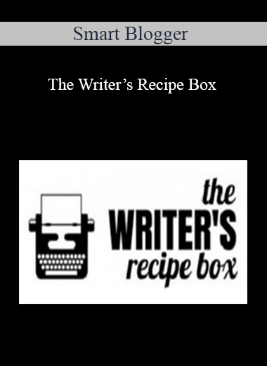 Smart Blogger – The Writer’s Recipe Box