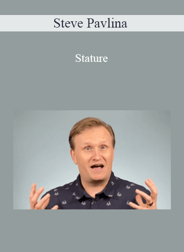 Steve Pavlina - Stature