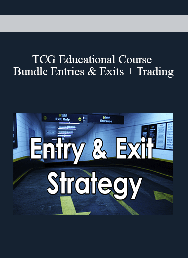 TCG Educational Course Bundle Entries & Exits + Trading