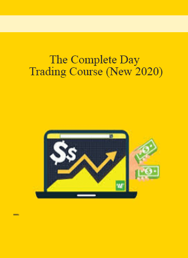 The Complete Day Trading Course (New 2020)