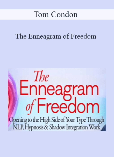Tom Condon - The Enneagram of Freedom