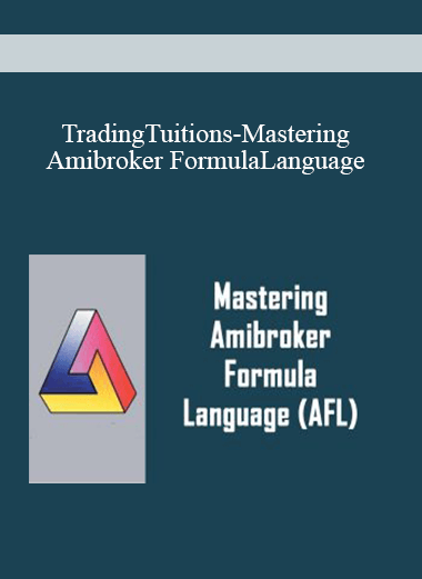 Trading Tuitions - Mastering Amibroker Formula Language (AFL)