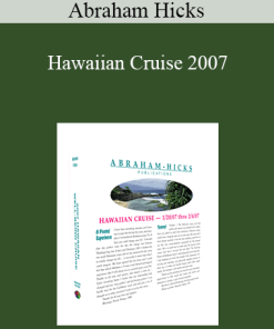 Abraham Hicks - Hawaiian Cruise 2007