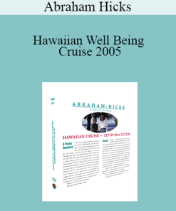 Abraham Hicks - Hawaiian Well Being Cruise 2005