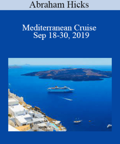 Abraham Hicks - Mediterranean Cruise - Sep 18-30