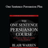Blair Warren's - One Sentence Persuasion Plus