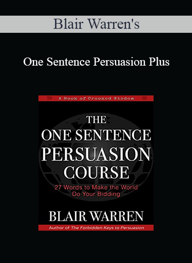 Blair Warren's - One Sentence Persuasion Plus