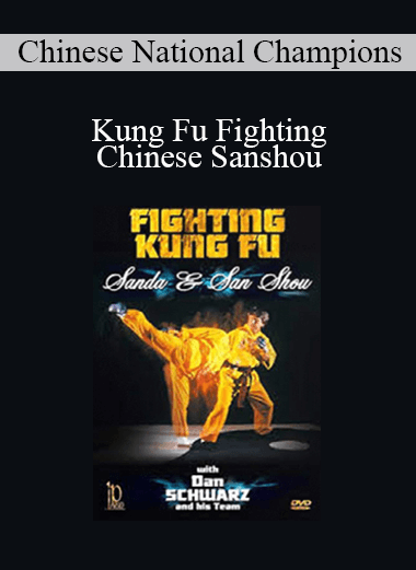 Chinese National Champions - Kung Fu Fighting Chinese Sanshou