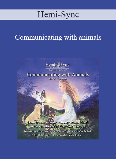 Hemi-Sync - Communicating with animals
