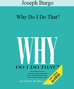 Joseph Burgo - Why Do I Do That?