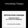 Larry Goldfarb - Articulating Changes