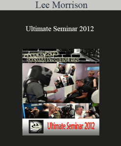 Lee Morrison - Ultimate Seminar 2012