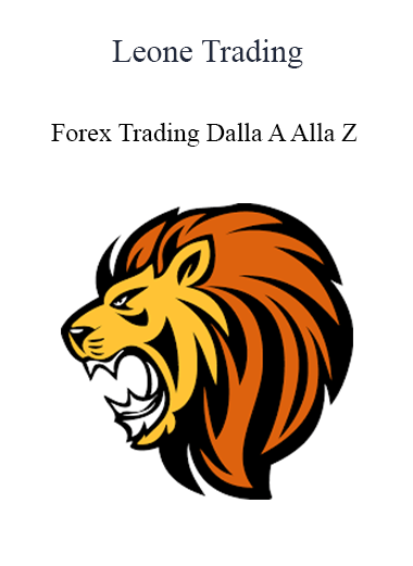 Leone Trading - Forex Trading Dalla A Alla Z