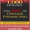 Mitch Stephen - The Art of Creative Real Estate Investing NEW - 2020