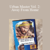 Ron Hood and Karen Hood - Urban Master Vol. 2: Away From Home