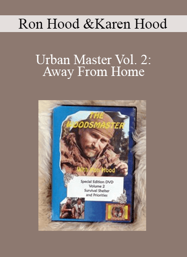 Ron Hood and Karen Hood - Woodsmaster 2: Shelter and Priorities