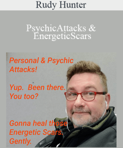 Rudy Hunter - PsychicAttacks & EnergeticScars