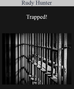Rudy Hunter - Trapped!