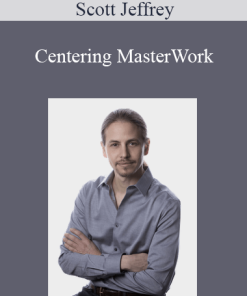Scott Jeffrey - Centering MasterWork