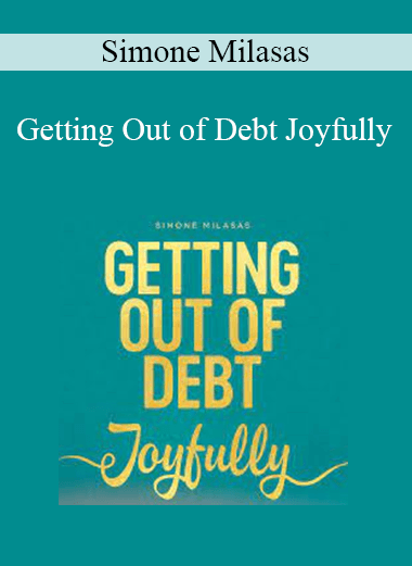 Simone Milasas - Getting Out of Debt Joyfully