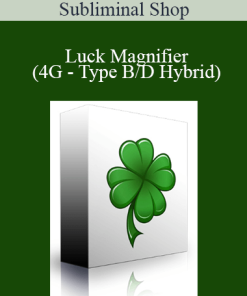 Subliminal Shop - Luck Magnifier (4G - Type B/D Hybrid)