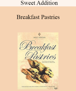 Sweet Addition - Breakfast Pastries