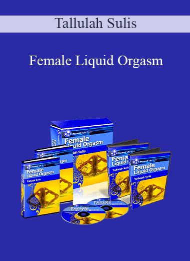 Tallulah Sulis - Female Liquid Orgasm