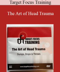 Target Focus Training - The Art of Head Trauma
