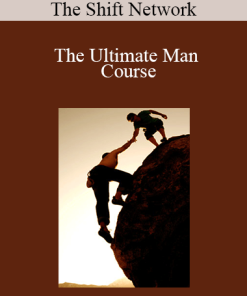 The Shift Network - The Ultimate Man Course