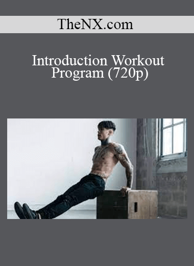 TheNX.com - Introduction Workout Program (720p)