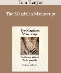 Tom Kenyon - The Magdalen Manuscript