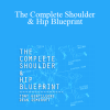 Tony Gentilcore & Dean Somerset - The Complete Shoulder & Hip Blueprint