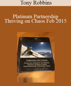 Tony Robbins - Platinum Partnership Thriving on Chaos Feb 2015