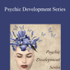 Tosha Silver - Psychic Development Series