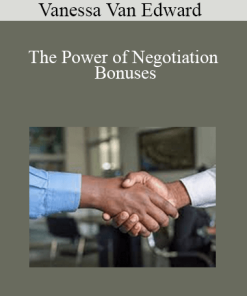Vanessa Van Edward - The Power of Negotiation - Bonuses