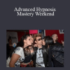 Vince Kelvin - Advanced Hypnosis Mastery Weekend