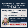 Daniel J Moran - Acceptance & Commitment Therapy, 2-Day Intensive ACT Training
