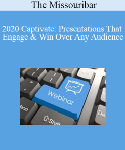 The Missouribar - 2020 Captivate: Presentations That Engage & Win Over Any Audience