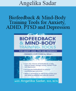 Angelika Sadar - Biofeedback & Mind-Body Training Tools for Anxiety