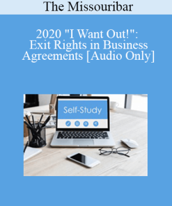 [Audio] The Missouribar - 2020 "I Want Out!": Exit Rights in Business Agreements