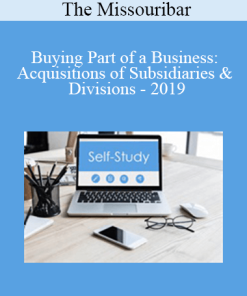 [Audio] The Missouribar - Buying Part of a Business: Acquisitions of Subsidiaries & Divisions - 2019