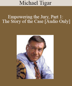 [Audio] Michael Tigar - Empowering the Jury