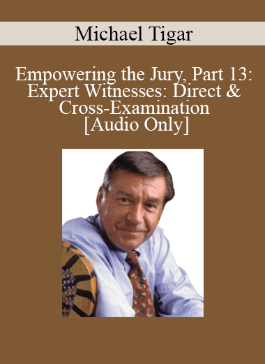 [Audio] Michael Tigar - Empowering the Jury